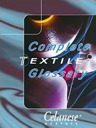 Complete Textile Gloassary By Celanese Acetate ebook free download | textile study center | textilestudycenter.com