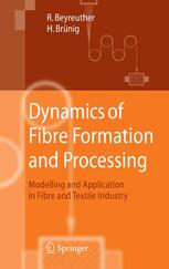 Dynamics of Fibre Formation and Processing ebook free download | textile study center | textilestudycenter.com