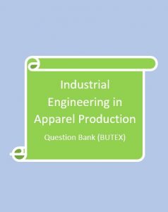 Industrial Engineering in Apparel Production - Model Question | Textile ...