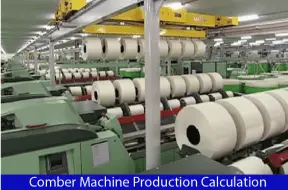Comber Machine Production Calculation